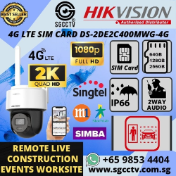 CCTV Singapore Hikvision Dahua Uniview Security System Installation Video Intercom System CCTV Camera Repair Credit Card Installment Plan 4 HIKVISION 4G SIM CARD DS-2DE2C200MWG-4G PAN TILT IP66 Weatherproof 512GB storage Smart Warning Hybrid Light Construction Safety