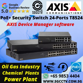 AXIS PoE Security Switch 24-Ports T8524 Power over Ethernet Plus Gigabit POE Switch CCTV Camera Switch Repair Security System Singapore