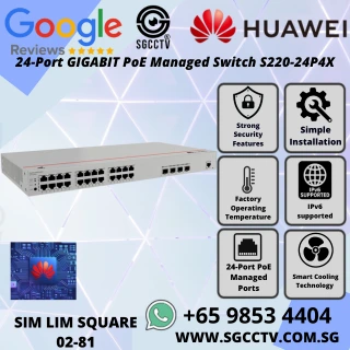 HUAWEI 24-Port Switch S220-24P4X GIGABIT PoE Managed Switch 1000Mbps 10GE SFP+ SINGAPORE BEST CCTV Switch Repair & Replace NEW HZ