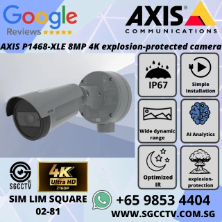 AXIS P1468-XLE 8MP 4K explosion-protected camera – ATEX/IECEx IR WDR AI analytics 316L stainless steel Repair replace Singapore NN